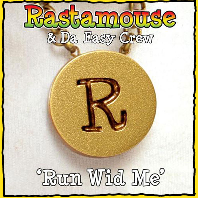 Rastamouse - Run Wid Me - Single