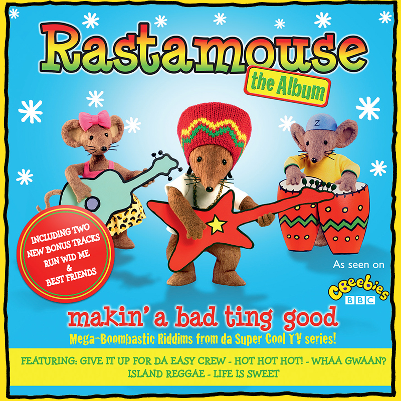 Rastamouse - The Album - Makin' a Bad Ting Good